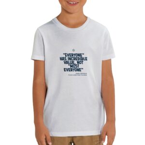 "EVERYONE has incredible value" Organic Kids Crewneck T-shirt